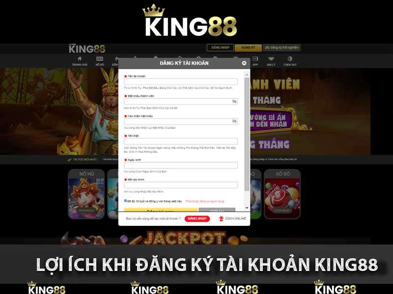 Lợi ích khi đăng ký tài khoản tại King88