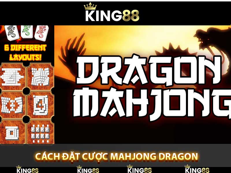 cách đặt cược Mahjong Dragon