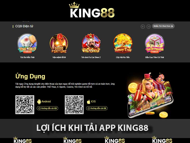 lợi ích khi tải app king88